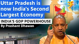 Uttar Pradesh is now Indias Second Largest Economy  INDIAS GDP POWERHOUSE [upl. by Rocher]