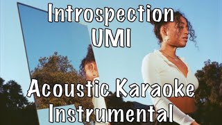 UMI  Introspection acoustic karaoke instrumental [upl. by Glynda430]