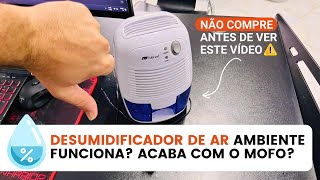 DESUMIDIFICADOR DE AR AMBIENTE  É bom Funciona Acaba com o Mofo  Opinião de quem usa a meses [upl. by Enigroeg40]