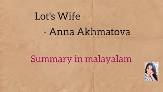 Lots Wife  Anna Akhmatova  Summary in malayalam [upl. by Enilrae]