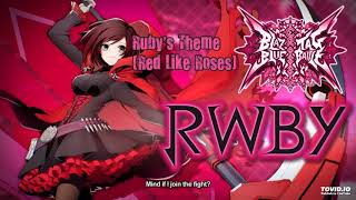 BlazBlue Cross Tag Battle OST  Rubys Theme Red Like Roses II [upl. by Jeffrey]