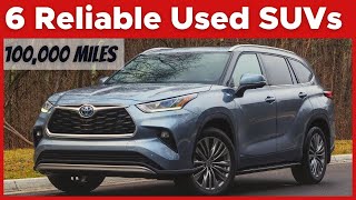 TOP 6 Used SUVs With 100000 Miles But Still Worth Buying [upl. by Enelrahc]