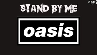 Oasis  Stand By Me Karaoke  Instrumental [upl. by Aurora]