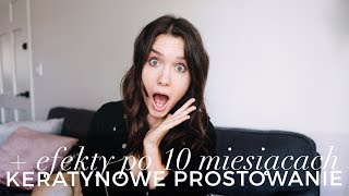 Keratynowe Prostowanie w 30 minut  Efekty i opinia po 10 miesiącach [upl. by Kirbee154]