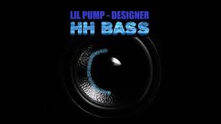 LIL PUMP  DESIGNER BASS BOOSTED [upl. by Ahseirej]