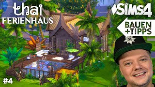 THAI Ferienhaus bauen in Die Sims 4  Grundriss und Einrichtung 4 [upl. by Pentheas674]