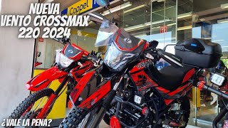 Nueva Vento Crossmax 220 2024😱  ¡Ahora sí vale la Pena🔥  ¡Mucho Mejor💯 [upl. by Nerraj600]