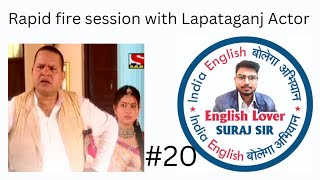 68 English conversation Rapid fire with student from Bollywood  Pankaj titoria from Lapataganj [upl. by Cleaves982]