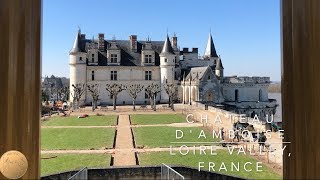 Chateau dAmboise Loire Valley France [upl. by Leunamne915]