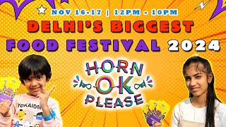 Horn ok please food festival 2024 Delhi  JLN stadium Delhi  Food festival in Delhi 2024 full tour [upl. by Etteb]