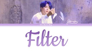 BTS JIMIN  FILTER Lyrics Color CodedHanRomEng [upl. by Nata]