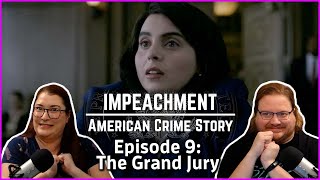 American Crime Story Impeachment  The Grand Jury  Ep 9  RecapReactionReview [upl. by Liek]