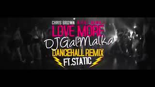 Chris Brown And Nicki MinajLove More DJ Gal Malka Dancehall Remix Ft Static [upl. by Aracahs]