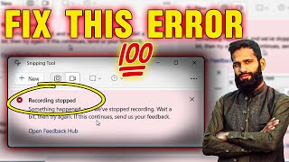 Fix Snipping Tool Error Recording Stopped Something Happened And We ve Stopped Recording [upl. by Ogren]