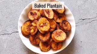 Baked plantain 3 ingredients recipe [upl. by Parrisch96]