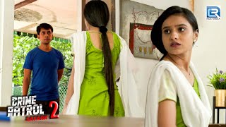 भाई बहन के रिश्ते से परेशान बीवी ने किया अपराध  Best Of Crime Patrol  Latest Episode [upl. by Encratia853]