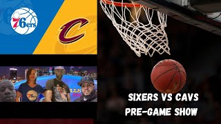 Sixers vs Cavs Pre Game podcast [upl. by Ahsille55]