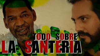 Todo sobre LA SANTERIA [upl. by Chastain]