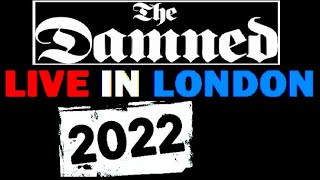 The Damned  Live At Hammersmith Apollo  London 29October2022 [upl. by Astri182]