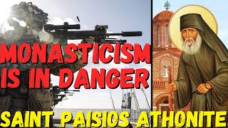 MONASTICISM IS IN DANGER SAINT ELDER PAISIOS ATHONITE [upl. by Pepper869]