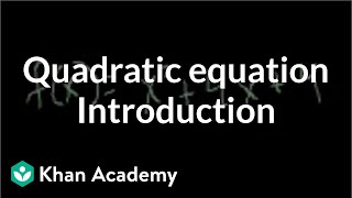 Introduction to the quadratic equation  Quadratic equations  Algebra I  Khan Academy [upl. by Jocko854]