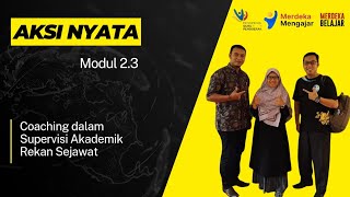 Aksi Nyata Modul 23 Coaching dalam Supervisi Akademik [upl. by Lemahs312]