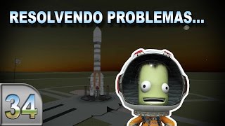 Resolvendo problemas  Kerbal Space Program  E34  Pesterenan [upl. by Marva]