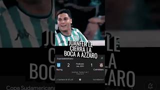 Juanfer le cierra la boca a Azzaro racing juanfer quintero sudamericana [upl. by Runstadler140]