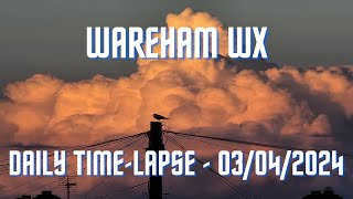 Wareham  Daily Timelapse  03042024 [upl. by Ahsoet618]