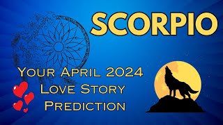 SCORPIO YOUR LOVE STORY PREDICTIONS FOR APRIL 2024  Detailed Love Tarot Reading 🔮✨ Pick A Card ✨ [upl. by Komsa]