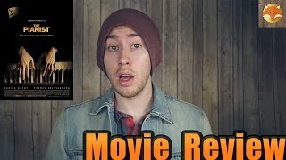 The PianistMovie Review [upl. by Westfall809]