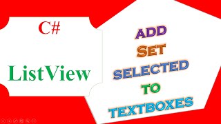 C ListView Add ItemsSet Selected Row Items To TextBoxesClear [upl. by Rehpotsihrc220]