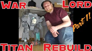 Warlord Titan Rebuild pt1  Stability [upl. by Nyladam]