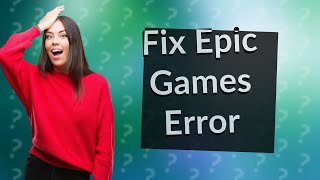 How do I fix Epic Games connection error [upl. by Dickey]