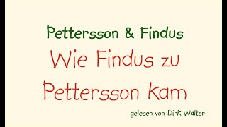 Pettersson und Findus  Wie Findus zu Pettersson kam [upl. by Orland342]