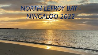 North Lefroy Bay  Ningaloo 2022 [upl. by Astrahan]