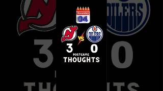 NJ Devils vs Edmonton Oilers  Postgame Thoughts shorts [upl. by Alleciram]