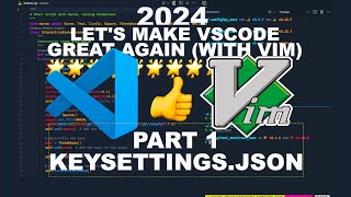 How I set up VSCODE with VIM Extension PART 1 Key Settings [upl. by Brebner461]