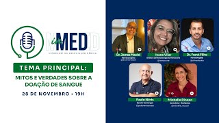 INMED  O PODCAST DA ASSOCIAÇÃO MÉDICA DO RN EP 20  MITOS E VERDADES SOBRE A DOAÇÃO DE SANGUE [upl. by Malvin]