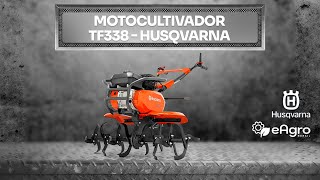 MOTOCULTIVADOR HUSQVARNA TF338  eAgro Brasil 🍃 [upl. by Aisirtap]