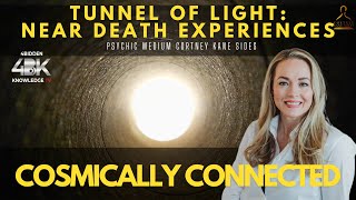 Tunnel of Light Near Death Experiences explained by Cortney Kane Sides [upl. by Alma369]