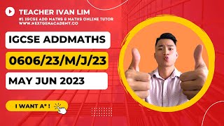 060623MJ23  0606 IGCSE Additional Mathematics MayJune 2023 Paper 23 wwwnextgenacademyco [upl. by Doty]