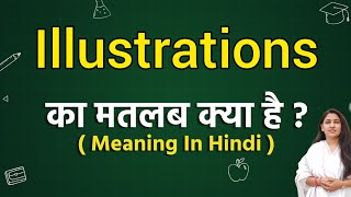 Illustrations meaning in hindi  Illustrations ka matlab kya hota hai  Word meaning [upl. by Montford]