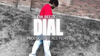 DW Beezy  Dial  Official Video [upl. by Yahsat405]