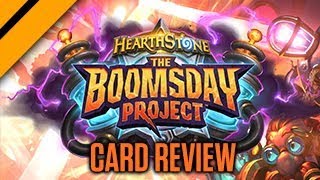 Hearthstone 100 Accurate  quotBoomsday Projectquot Card Review [upl. by Nonnaihr666]