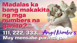 Ano ba ang Angel Numbers Meaning ng Angel Numbers 1111 222 333 444 555 666 777 888 999 [upl. by Marissa]