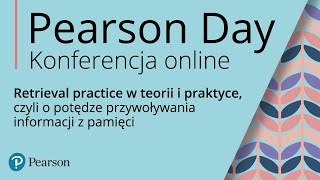 Pearson Day 2021  Retrieval practice w teorii i praktyce [upl. by Airemahs]