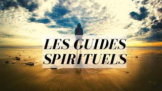 Les guides spirituels [upl. by Aicrop]