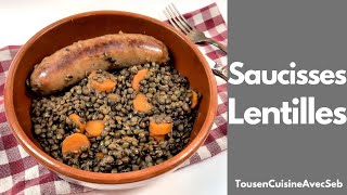 RECETTE de SAUCISSES AUX LENTILLES Tous en cuisine avec Seb [upl. by Viviyan]