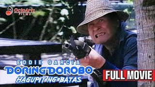 DORING DOROBO 1993  Full Movie  Eddie Garcia Eddie Gutierrez Boots Anson Roa [upl. by Ahsian888]